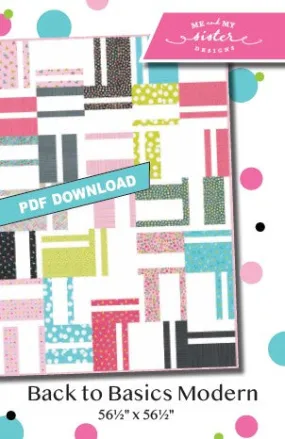 BACK TO BASICS MODERN - Me & My Sister Designs Pattern DIGITAL DOWNLOAD